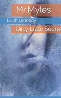 Mr.Myles: Dirty Little Secret