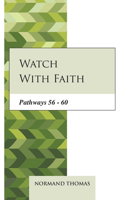 Watch with faith