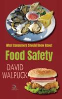 What Consumers Should Know About Food Safety