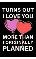 Turns Out I Like You More Than I Originally Planned