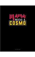 Mama Needs A Cosmo: 4 Column Ledger