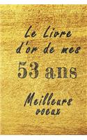 Le Livre d'Or de mes 53 ans meilleurs voeux carnet de note