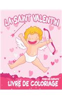 La Saint Valentin Livre de Coloriage Pour Les Enfants