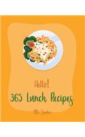 Hello! 365 Lunch Recipes
