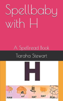 Spellbaby with H