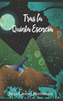 Tras la Quinta Esencia