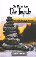Die Maak Van Die Impak: Die beste leierskap styl om suksesvol te wees as'n leier.