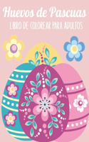 Huevos de Pascuas Libro de colorear para adultos
