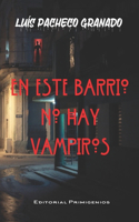En este barrio no hay vampiros