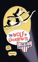 Wolf in Underpants and the Hazelnut-Cracker