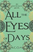 All the Eyes of Days