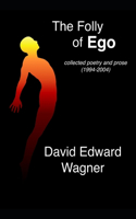 Folly of Ego