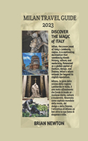 Milan Travel Guide 2023