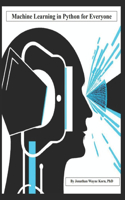 Machine Learning in Python for Everyone