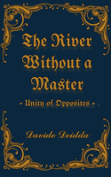 River Without A Master