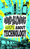 Mind-Blowing Lists about Technology