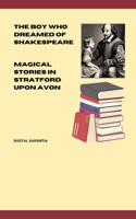 Boy Who Dreamed of Shakespeare