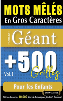 Mots Mêlés En Gros Caractères Format Géant: 500 Grilles Pour Les Enfants - Vol.1 - Delta Classics - Édition Géante - 10.000 Mots À Débusquer, Le Défi Ultime !