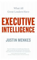 Executive Intelligence: What All Great Leaders Have