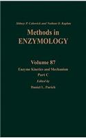 Enzyme Kinetics and Mechanism, Part C: Intermediates, Stereochemistry, and Rate Studies: Volume 87