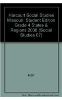 Harcourt Social Studies Missouri: Student Edition Grade 4 States & Regions 2008