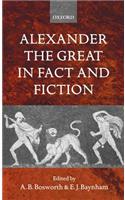 Alexander the Great in Fact and Fiction