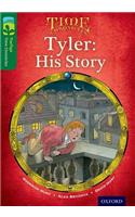 Oxford Reading Tree TreeTops Time Chronicles: Level 12: Tyler: His Story: (Oxford Reading Tree TreeTops Time Chronicles)