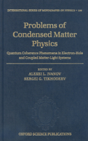 Problems of Condensed Matter Physics