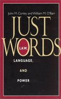 Just Words â€“ Law, Language & Power (Paper): Law, Language and Power (Language & Legal Discourse S.)