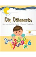 Día Diferente: Libros Para Niños 10 A 12 Años Vol -3 Fracciones Y Multiplicación