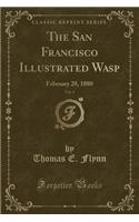 The San Francisco Illustrated Wasp, Vol. 4