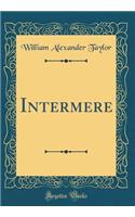 Intermere (Classic Reprint)