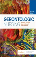 Gerontologic Nursing - E-Book