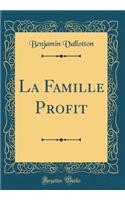 La Famille Profit (Classic Reprint)