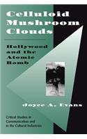 Celluloid Mushroom Clouds
