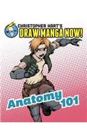 Anatomy 101: Christopher Hart's Draw Manga Now!