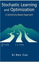 Stochastic Learning and Optimization: A Sensitivity-Based Approach