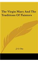 The Virgin Mary And The Traditions Of Painters