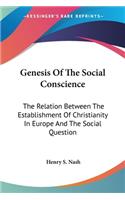 Genesis Of The Social Conscience
