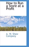 How to Run a Store at a Profit
