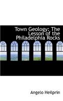 Town Geology: The Lesson of the Philadelphia Rocks