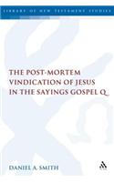 The Post-Mortem Vindication of Jesus in the Sayings Gospel Q