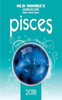 Olde Moore's Horoscope Pisces: (Olde Moore's Horoscope Daily Astral Diaries)