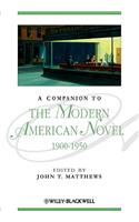 A Companion to the Modern American Novel, 1900 - 1950