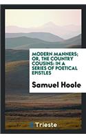 Modern Manners; Or, The Country Cousins: In a Series of Poetical Epistles