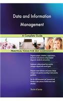 Data and Information Management A Complete Guide