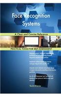 Face Recognition Systems A Clear and Concise Reference