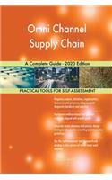 Omni Channel Supply Chain A Complete Guide - 2020 Edition