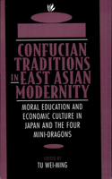 Confucian Traditions in East Asian Modernity