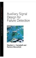 Auxiliary Signal Design for Failure Detection